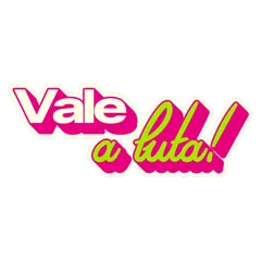 Vale a luta! (rosa)